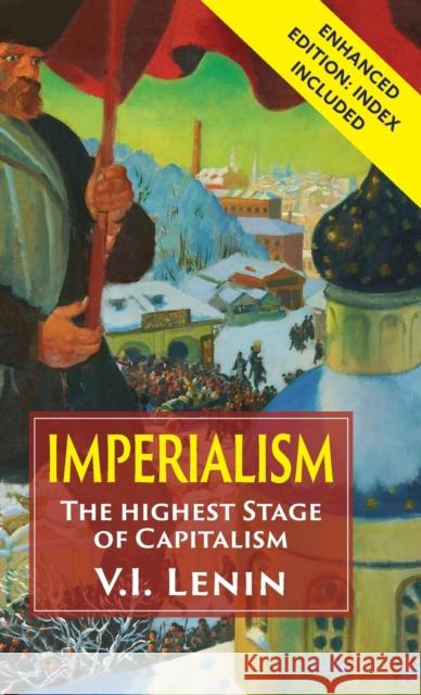 Imperialism the Highest Stage of Capitalism Vladimir Ilich Lenin 9781635617276 Echo Point Books & Media - książka