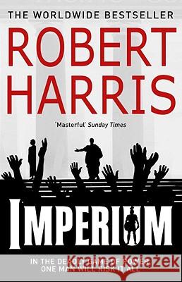 Imperium: From the Sunday Times bestselling author Robert Harris 9780099527664 Cornerstone - książka
