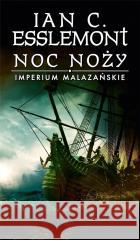 Imperium Malazańskie T.1 Noc noży Ian C. Esslemont 9788367793414 MG - książka