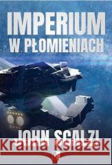 Imperium w płomieniach John Scalzi 9788381783057 NieZwykłe - książka