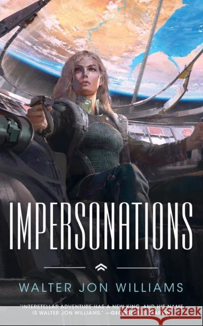 Impersonations: A Story of the Praxis Williams, Walter Jon 9780765387813 Tor.com - książka