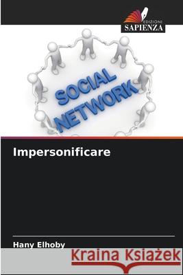 Impersonificare Hany Elhoby 9786207553754 Edizioni Sapienza - książka
