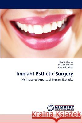 Implant Esthetic Surgery Charde Pretti, Bhongade M L, Jadhav Anendd 9783659296437 LAP Lambert Academic Publishing - książka