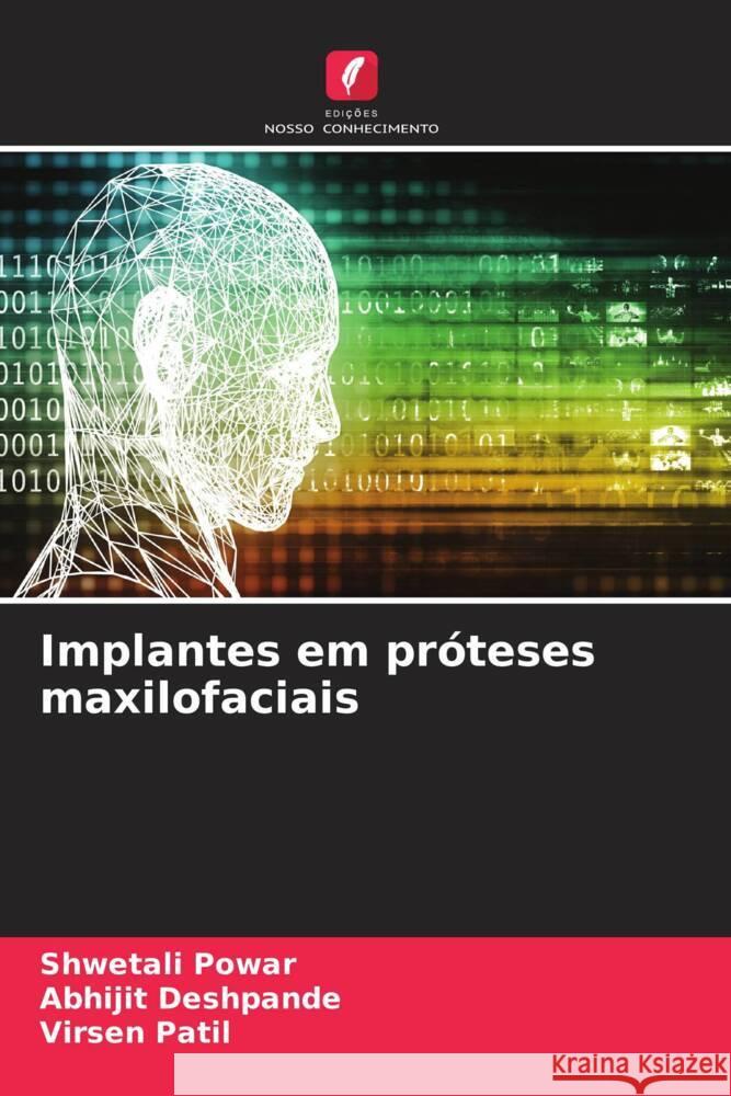 Implantes em pr?teses maxilofaciais Shwetali Powar Abhijit Deshpande Virsen Patil 9786206671664 Edicoes Nosso Conhecimento - książka