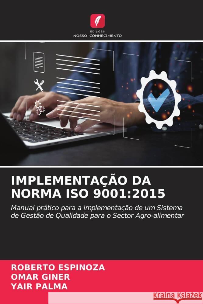 Implementação Da Norma ISO 9001: 2015 Roberto Espinoza, Omar Giner, Yair Palma 9786205366554 Edicoes Nosso Conhecimento - książka