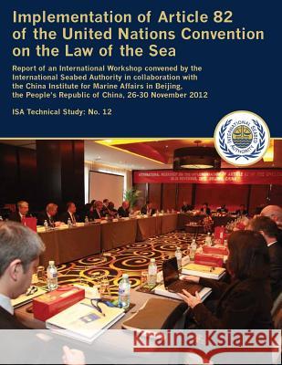 Implementation of Article 82 of the United Nations Convention on the Law of the Sea International Seabed Authority 9789768241177 International Seabed Authority - książka