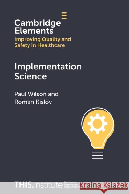 Implementation Science Roman (Manchester Metropolitan University) Kislov 9781009237086 Cambridge University Press - książka