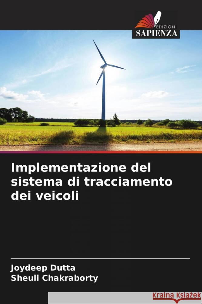 Implementazione del sistema di tracciamento dei veicoli Joydeep Dutta Sheuli Chakraborty 9786207267064 Edizioni Sapienza - książka
