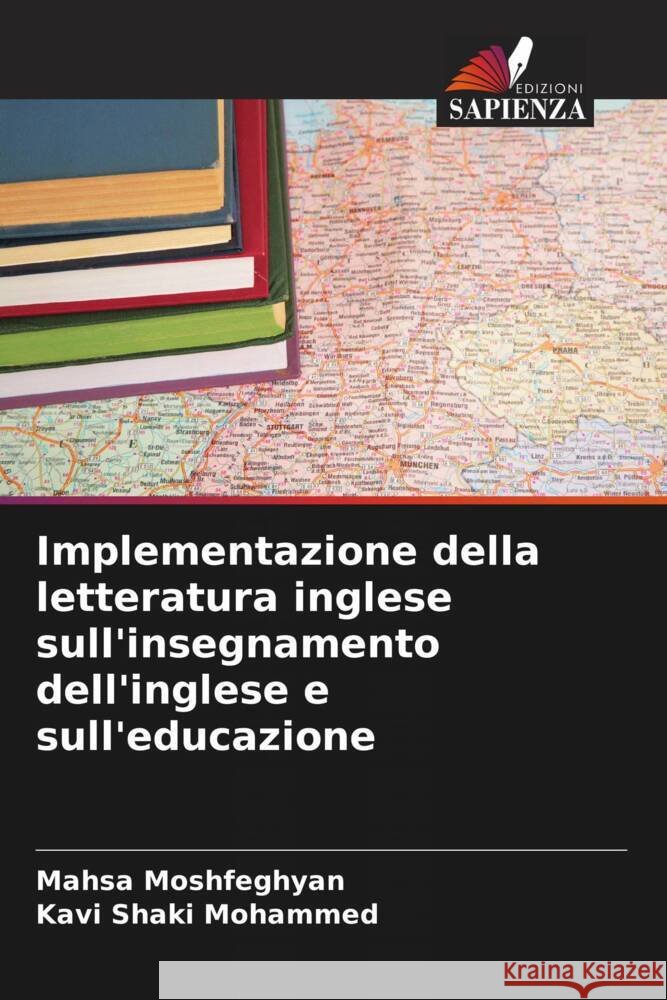 Implementazione della letteratura inglese sull'insegnamento dell'inglese e sull'educazione Mahsa Moshfeghyan Kavi Shaki Mohammed  9786206197713 Edizioni Sapienza - książka