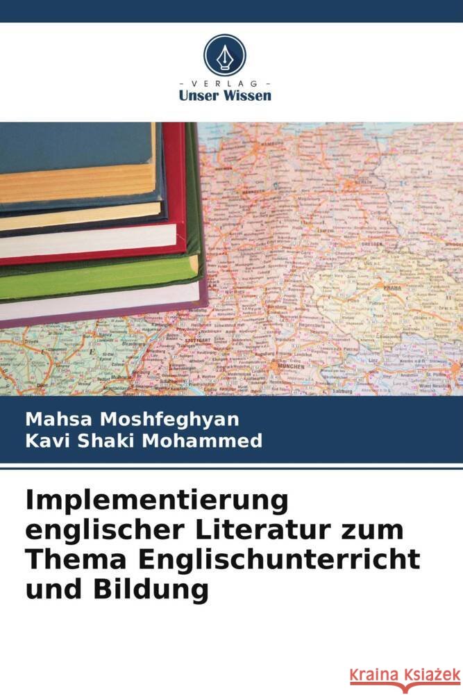 Implementierung englischer Literatur zum Thema Englischunterricht und Bildung Mahsa Moshfeghyan Kavi Shaki Mohammed  9786206197683 Verlag Unser Wissen - książka