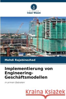 Implementierung von Engineering-Geschäftsmodellen Rajabinezhad, Mehdi 9783639854053 Verlag Unser Wissen - książka