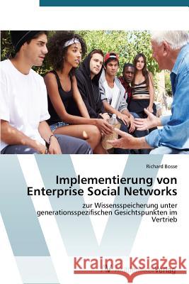 Implementierung von Enterprise Social Networks Bosse Richard 9783639727883 AV Akademikerverlag - książka