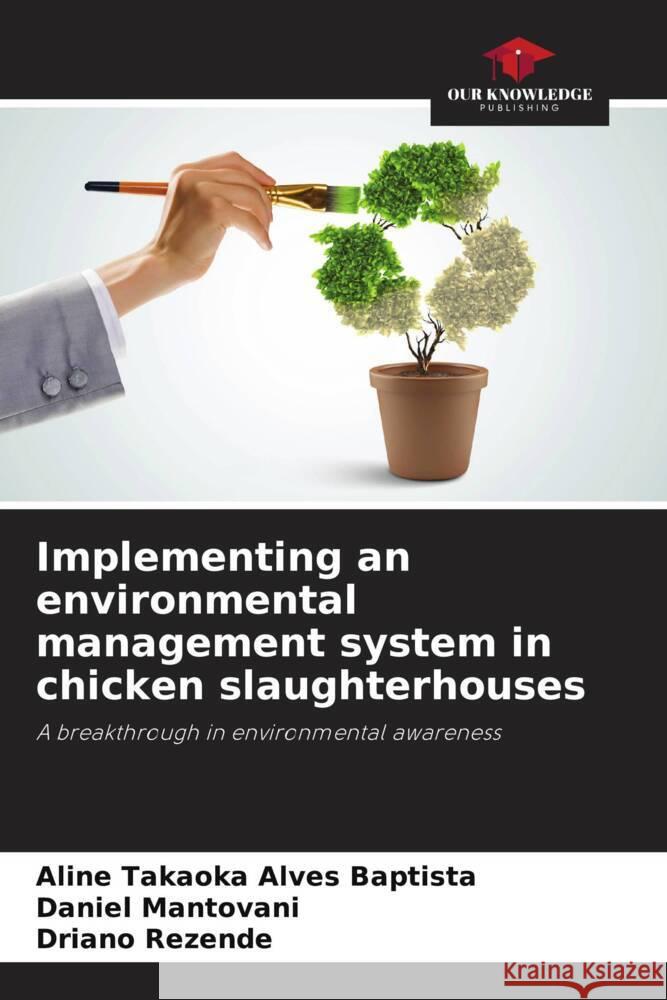 Implementing an environmental management system in chicken slaughterhouses Aline Takaok Daniel Mantovani Driano Rezende 9786207501472 Our Knowledge Publishing - książka