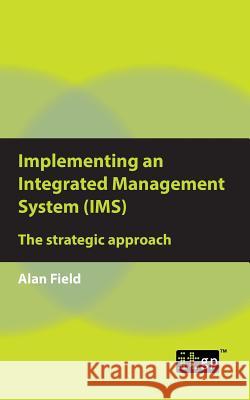 Implementing an Integrated Management System: A Pocket Guide Governance, It 9781787781245 Itgp - książka
