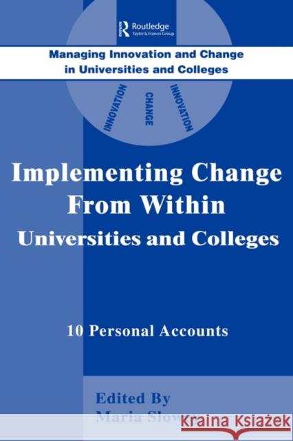 Implementing Change from Within in Universities and Colleges: Ten Personal Accounts from Middle Managers Slowey Maria 9780749412555 Kogan Page - książka