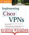 Implementing Cisco VPNs Adam Quiggle 9780072130485 McGraw-Hill/Osborne Media