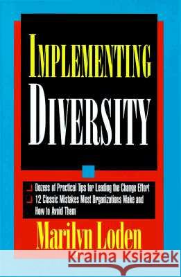 Implementing Diversity: Best Practices for Making Diversity Work in Your Organization Marilyn Loden 9780786304608  - książka