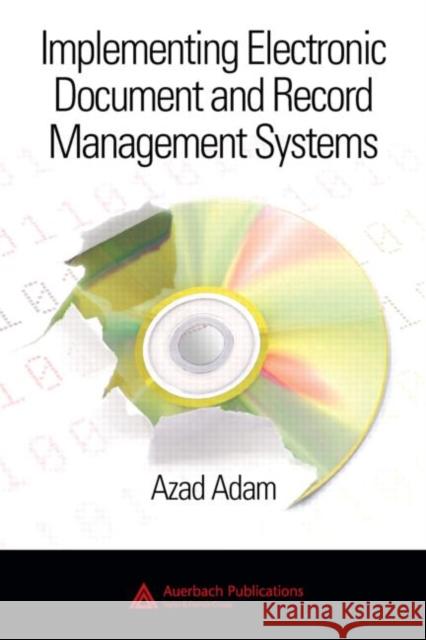 Implementing Electronic Document and Record Management Systems  Adam 9780849380594  - książka