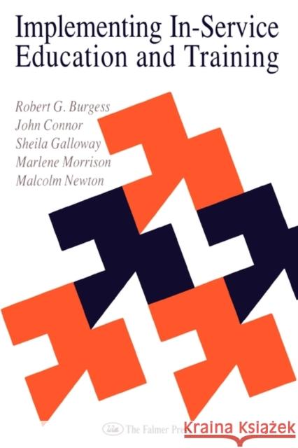 Implementing In-Service Education and Training Burgess, Robert G. 9780750701853 Routledge - książka