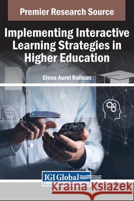 Implementing Interactive Learning Strategies in Higher Education Elena Aurel Railean 9798369335598 IGI Global - książka