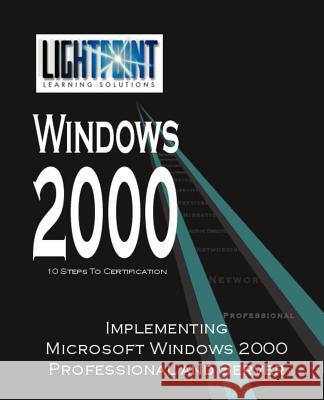 Implementing Microsoft Windows 2000 Professional and Server iUniverse.com 9780595148165 iUniverse - książka