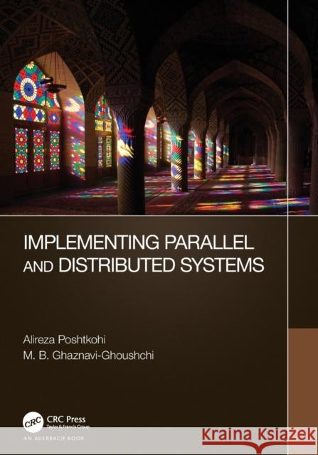 Implementing Parallel and Distributed Systems Alireza Poshtkohi 9781032151229 Taylor & Francis Ltd - książka