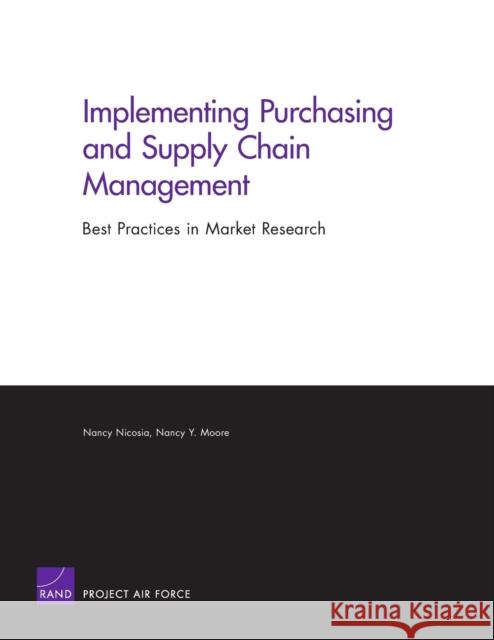 Implementing Purchasing and Supply Chain Management: Best Practices in Market Research Nicosia, Nancy 9780833039859 RAND Corporation - książka