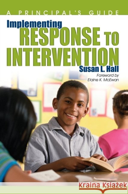 Implementing Response to Intervention: A Principal′s Guide Hall, Susan L. 9781412955065 Corwin Press - książka