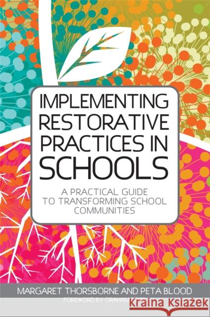 Implementing Restorative Practices in Schools: A Practical Guide to Transforming School Communities Thorsborne, Margaret 9781849053778 Jessica Kingsley Publishers - książka