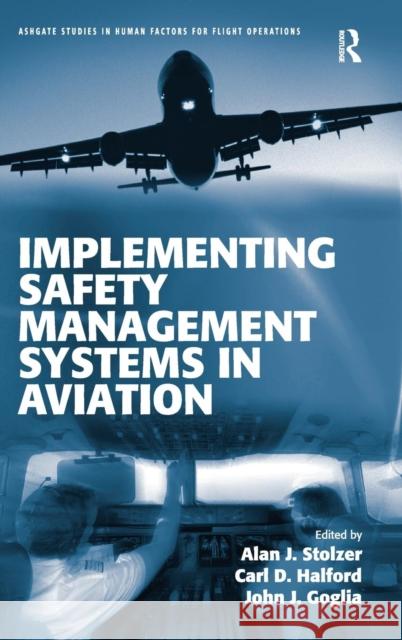 Implementing Safety Management Systems in Aviation  9781409401650 Ashgate Publishing Limited - książka