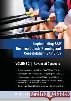 Implementing SAP Business Objects Planning and Consolidation (SAP BPC) Volume II: Advanced Concepts Sisfontes-Monge, Marco a. 9781478360674 Createspace - książka