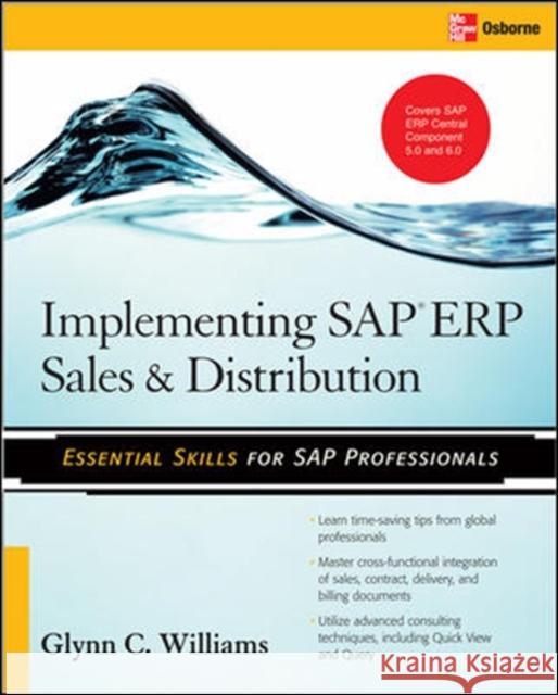 Implementing SAP ERP Sales & Distribution Glynn C. Williams 9780071497053 McGraw-Hill/Osborne Media - książka