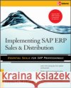 Implementing SAP ERP Sales & Distribution Glynn C. Williams 9780071497053 McGraw-Hill/Osborne Media