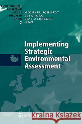 Implementing Strategic Environmental Assessment Michael Schmidt Elsa Joao Eike Albrecht 9783540205623 Springer - książka