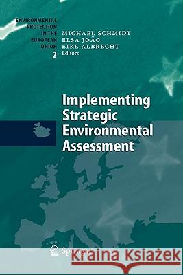 Implementing Strategic Environmental Assessment Michael Schmidt Elsa Joao Eike Albrecht 9783642058189 Not Avail - książka