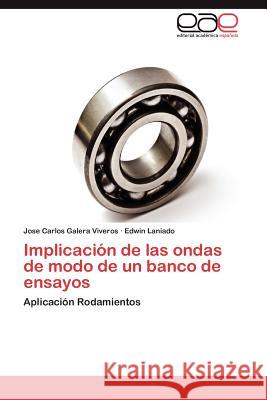 Implicacion de Las Ondas de Modo de Un Banco de Ensayos Jose Carlos Galer Edwin Laniado 9783848464982 Editorial Acad Mica Espa Ola - książka