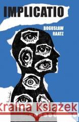 Implicatio Bogusław Raatz 9788397601703 Bibliotekarium - książka