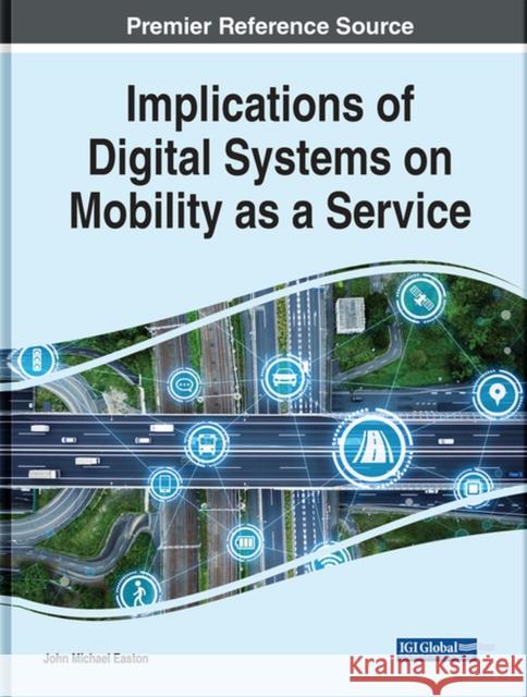 Implications of Digital Systems on Mobility as a Service  9781799841388 IGI Global - książka