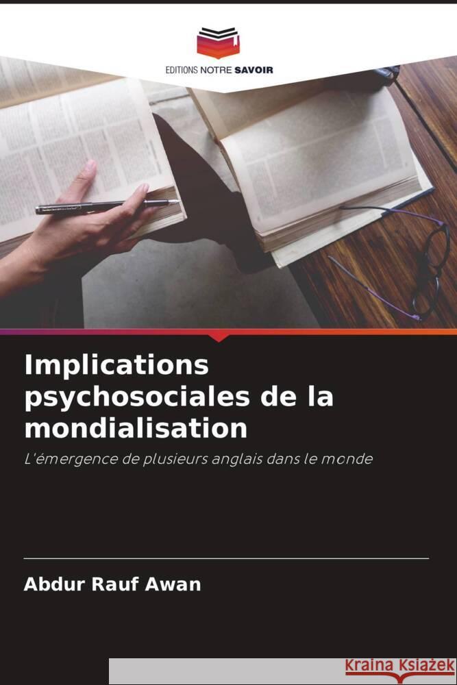 Implications psychosociales de la mondialisation Rauf Awan, Abdur 9786204662626 Editions Notre Savoir - książka