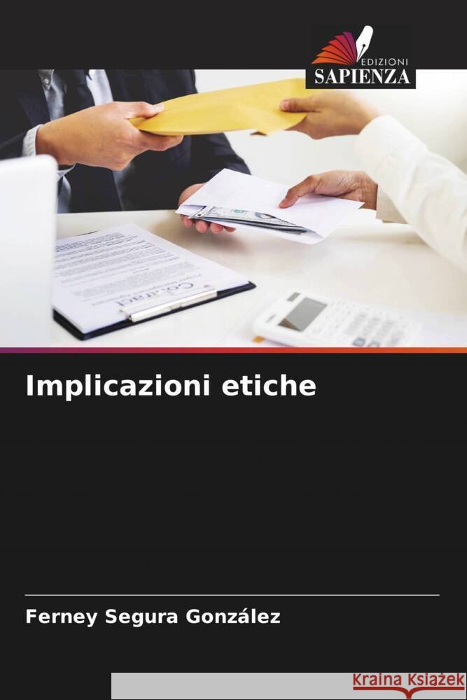Implicazioni etiche Segura González, Ferney 9786206559498 Edizioni Sapienza - książka