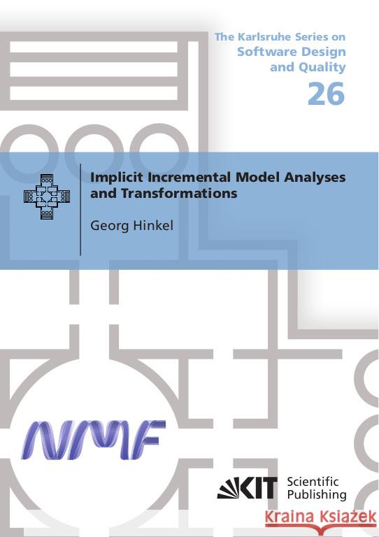 Implicit Incremental Model Analyses and Transformations Hinkel, Georg 9783731507635 KIT Scientific Publishing - książka