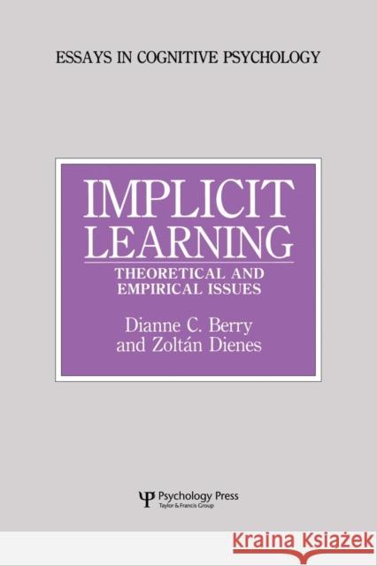 Implicit Learning: Theoretical and Empirical Issues Dianne C. Berry Zoltan Dienes 9781138876958 Psychology Press - książka