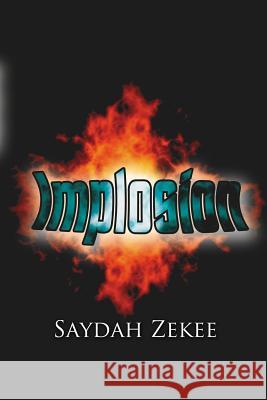 Implosion Saydah Zekee 9781425951894 Authorhouse - książka