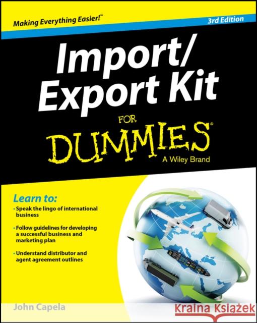 Import / Export Kit For Dummies John J. (St. Joseph's College, NY) Capela 9781119079675 John Wiley & Sons Inc - książka
