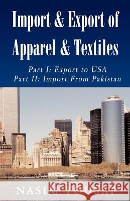 Import & Export of Apparel & Textiles Nasim Yousaf 9781401014100 N. Yousaf - książka