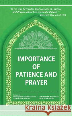 Importance of Patience and Prayer Grand Ayatollah Sayyid Ali Khamenie 9781504971089 Authorhouse - książka