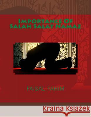 Importance Of Salah Salat Namaz Fahim, Faisal 9781727739480 Createspace Independent Publishing Platform - książka