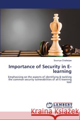 Importance of Security in E-learning Chatterjee, Soumya 9783659355509 LAP Lambert Academic Publishing - książka