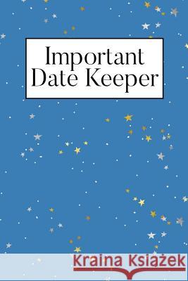 Important Date Keeper: Little Stars Jenily Publishing 9781731491992 Independently Published - książka