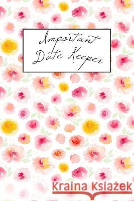 Important Date Keeper: Pink & Yellow Blooms Jenily Publishing 9781731493095 Independently Published - książka